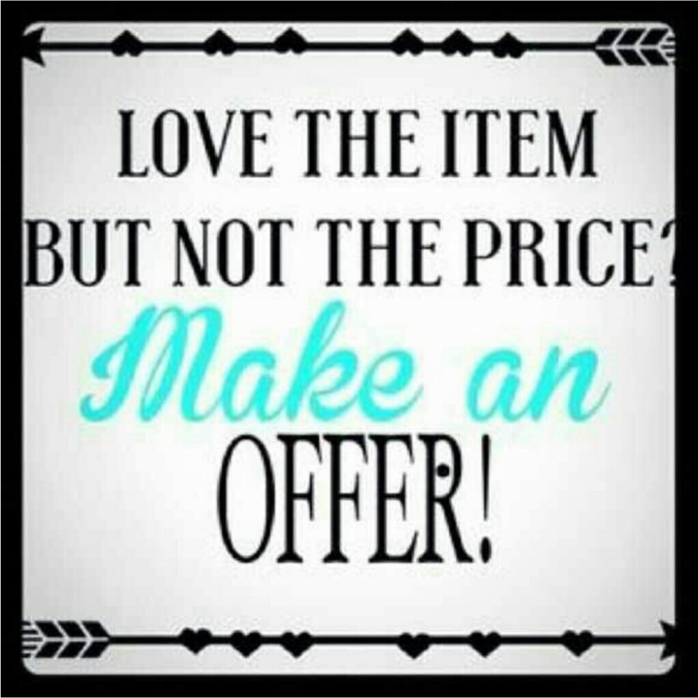 Make a reasonable offer